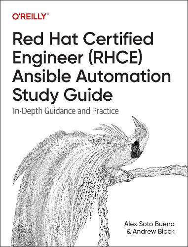 Паперова книга «Red Hat Certified Engineer (Rhce) Ansible Automation Study Guide: In-Depth Guidance and Practice», авторів Алекс Сото Буено, Ендрю Блок - фото №1