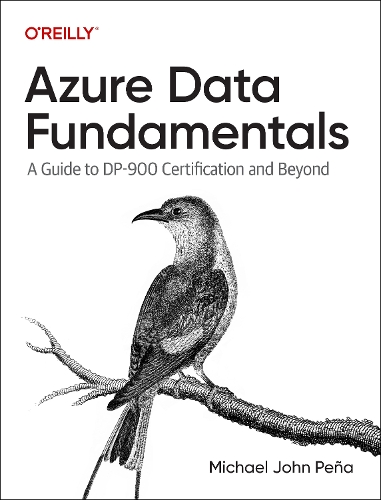 Бумажная книга «Azure Data Fundamentals: A Guide to DP-900 Certification and Beyond», автор Майкл Пена - фото №1