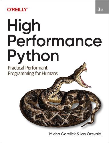 Бумажная книга «High Performance Python: Practical Performant Programming for Humans», автор Ян Озсвальд - фото №1