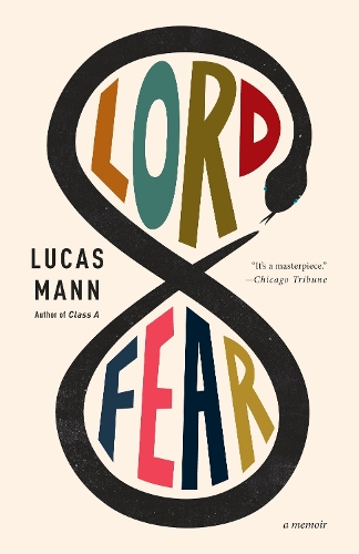 Бумажная книга «Lord Fear: A Memoir», автор Лукас Манн - фото №1