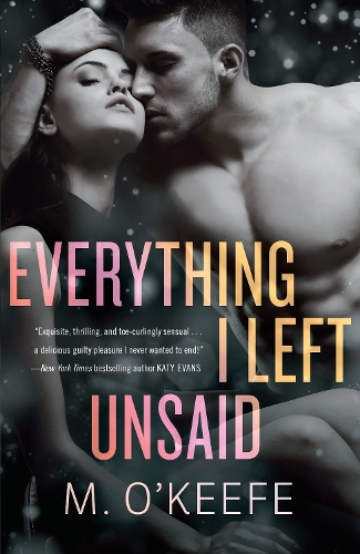 Бумажная книга «Everything I Left Unsaid: A Novel», автор М. О'Киф - фото №1