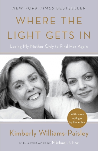 Паперова книга «Where the Light Gets In: Losing My Mother Only to Find Her Again», автор Кімберлі Вільямс-Пейслі - фото №1
