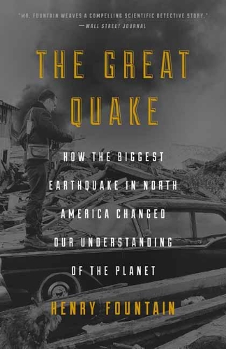 Бумажная книга «Great Quake: How the Biggest Earthquake in North America Changed Our Understanding of the Planet», автор Генри Фонтэйн - фото №1