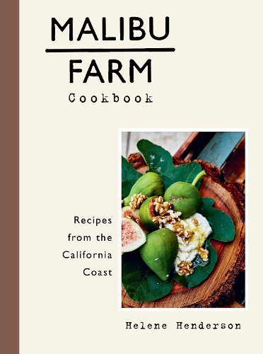 Бумажная книга «Malibu Farm Cookbook: Recipes from the California Coast», автор Элен Хендерсон - фото №1