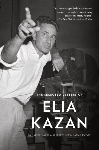 Бумажная книга «The Selected Letters of Elia Kazan», автор Элиа Казан - фото №1