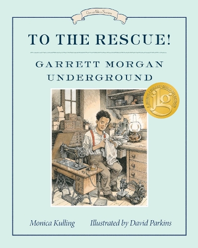 Бумажная книга «To The Rescue! Garrett Morgan Underground: Great Ideas Series», авторов Дэвид Паркинс, Моника Куллинг - фото №1
