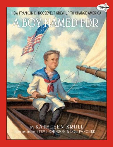 Паперова книга «A Boy Named FDR: How Franklin D. Roosevelt Grew Up to Change America», автор Кетлін Крулл - фото №1