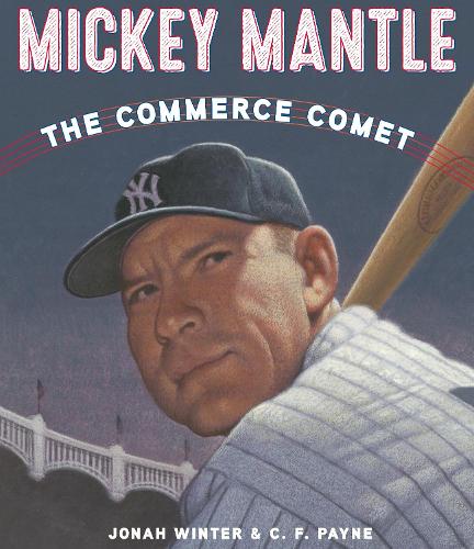 Бумажная книга «Mickey Mantle: The Commerce Comet», автор Иона Винтер - фото №1