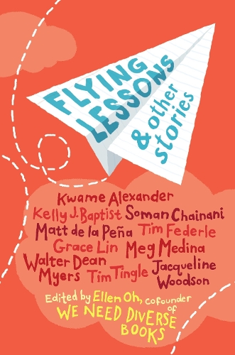Бумажная книга «Flying Lessons & Other Stories», авторов Грейс Лин, Келли Дж. Баптист, Кваме Александр, Мег Медина, Соман Чайнани, Тим Тингл - фото №1