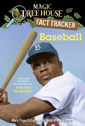 Бумажная книга «Baseball: A Nonfiction Companion to Magic Tree House #29: A Big Day for Baseball», авторов Мэри Поуп Осборн, Натали Поуп Бойс - фото №1