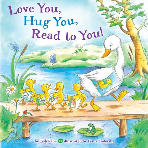 Бумажная книга «Love You, Hug You, Read to You!», автор Тиш Рабе - фото №1