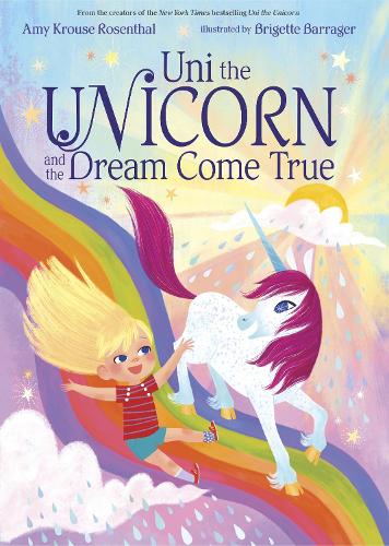Бумажная книга «Uni the Unicorn and the Dream Come True», автор Эми Круз Розенталь - фото №1