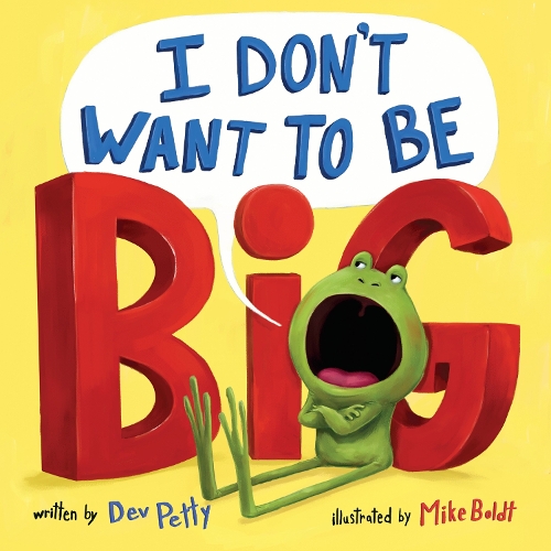 Бумажная книга «I Don't Want to Be Big», автор Дев Петти - фото №1