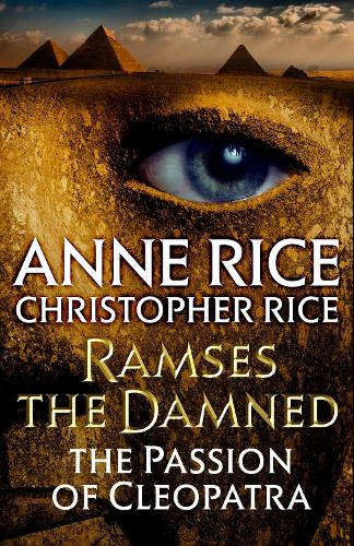 Бумажная книга «Ramses the Damned: The Passion of Cleopatra», авторов Энн Райс, Кристофер Райс - фото №1