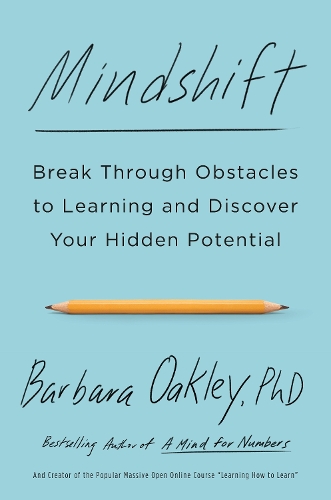 Бумажная книга «Mindshift: Break Through Obstacles to Learning and Discover Your Hidden Potential», автор Барбара Окли - фото №1