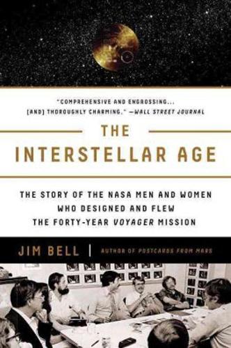 Паперова книга «The Interstellar Age: Inside the Forty-Year Voyager Mission», автор Джим Белл - фото №1