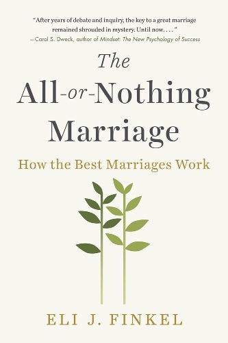 Бумажная книга «The All-or-nothing Marriage: How the Best Marriages Work», автор Эли Дж. Финкель - фото №1