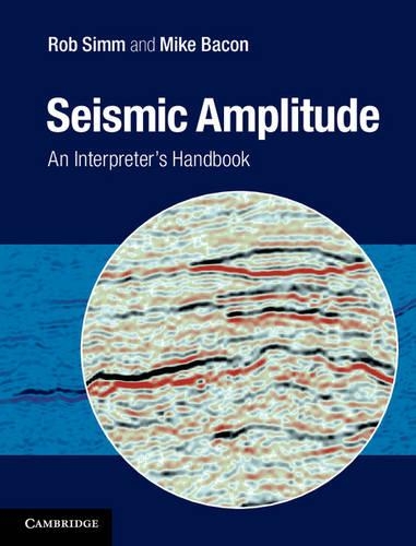 Паперова книга «Seismic Amplitude: An Interpreter's Handbook», авторів Майк Бекон, Роб Сімм - фото №1