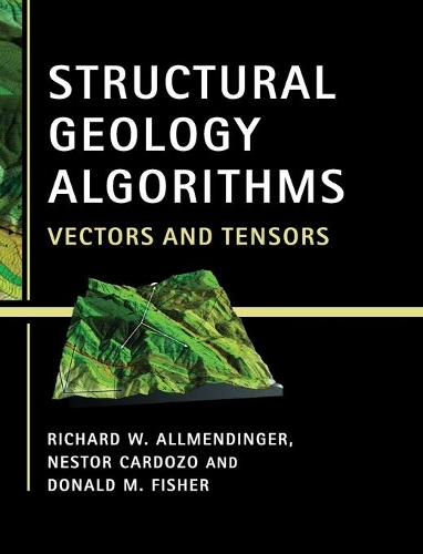 Бумажная книга «Structural Geology Algorithms: Vectors and Tensors», авторов Дональд М. Фишер, Нестор Кардозо, Ричард В. Олмендингер - фото №1