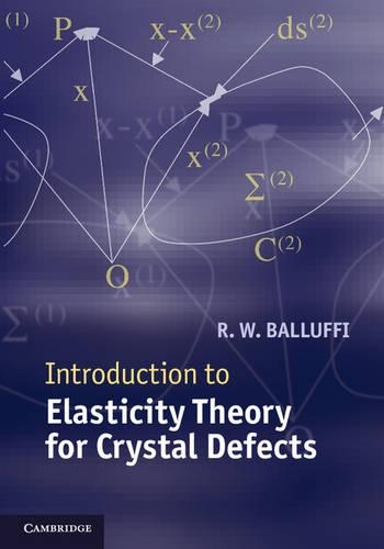 Бумажная книга «Introduction to Elasticity Theory for Crystal Defects», автор Р. В. Баллуффи - фото №1