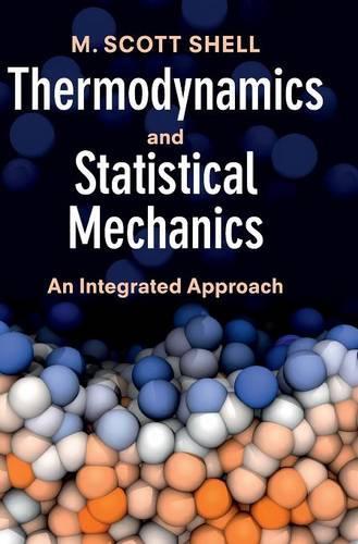 Паперова книга «Thermodynamics and Statistical Mechanics: An Integrated Approach», автор М. Скотт Шелл - фото №1