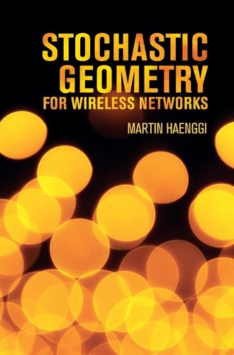 Бумажная книга «Stochastic Geometry for Wireless Networks», автор Мартин Хаенги - фото №1