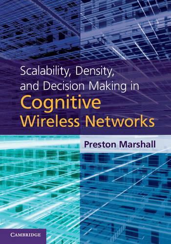 [object Object] «Scalability, Density, and Decision Making in Cognitive Wireless Networks», автор Престон Маршалл - фото №1