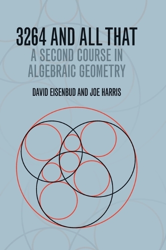 Бумажная книга «3264 and All That: A Second Course in Algebraic Geometry», авторов Дэвид Айзенбуд, Джо Харрис - фото №1