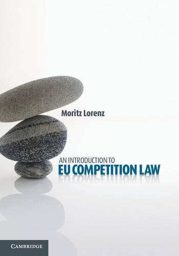 Паперова книга «An Introduction to EU Competition Law», автор Моріц Лоренц - фото №1