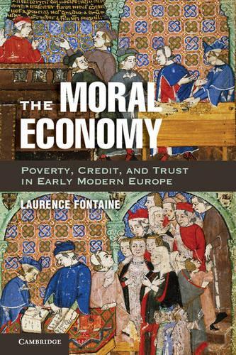 Бумажная книга «The Moral Economy: Poverty, Credit, and Trust in Early Modern Europe», автор Лоранс Фонтейн - фото №1