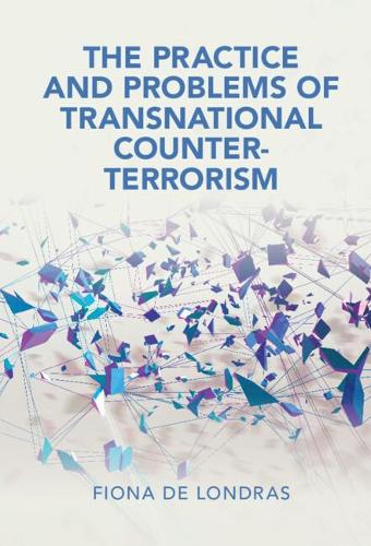 Паперова книга «The Practice and Problems of Transnational Counter-Terrorism», автор Фіона де Лондрас - фото №1