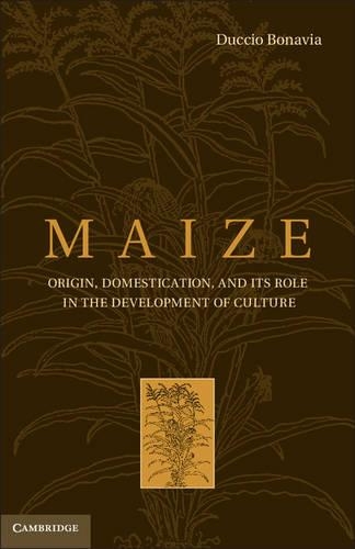 Бумажная книга «Maize: Origin, Domestication, and its Role in the Development of Culture», автор Дуччо Бонавиа - фото №1