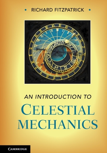 Бумажная книга «An Introduction to Celestial Mechanics», автор Ричард Фицпатрик - фото №1