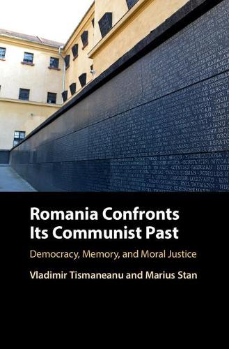 Бумажная книга «Romania Confronts its Communist Past: Democracy, Memory, and Moral Justice», автор Владимир Тисманяну - фото №1