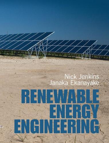 Паперова книга «Renewable Energy Engineering», авторів Джанака Еканаяке, Ніколас Дженкінс - фото №1
