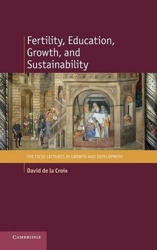 Паперова книга «Fertility, Education, Growth, and Sustainability», автор Девід де ла Круа - фото №1