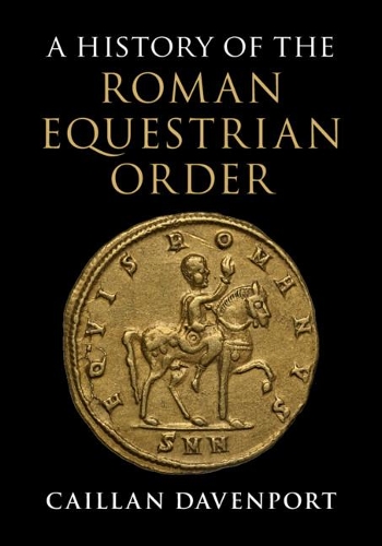 Бумажная книга «A History of the Roman Equestrian Order», автор Кайлан Дэвенпорт - фото №1