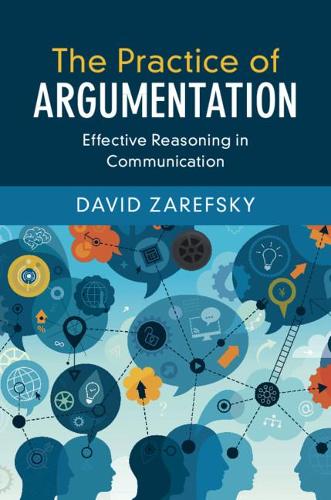 Бумажная книга «The Practice of Argumentation: Effective Reasoning in Communication», автор Дэвид Зарефски - фото №1