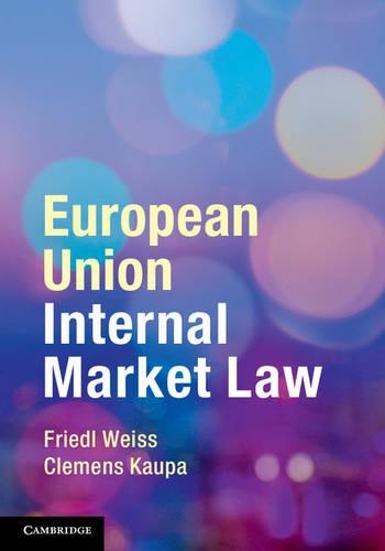 Паперова книга «European Union Internal Market Law», авторів Клеменс Каупа, Фрідл Вайс - фото №1