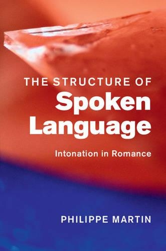 Бумажная книга «The Structure of Spoken Language: Intonation in Romance», автор Филипп Мартен - фото №1