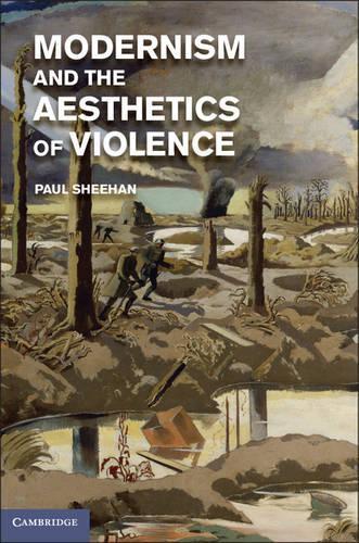 Бумажная книга «Modernism and the Aesthetics of Violence», автор Пол Шихан - фото №1
