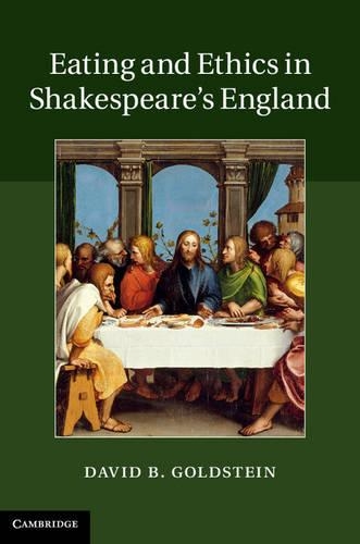 Бумажная книга «Eating and Ethics in Shakespeare's England», автор Дэвид Б. Голдштейн - фото №1