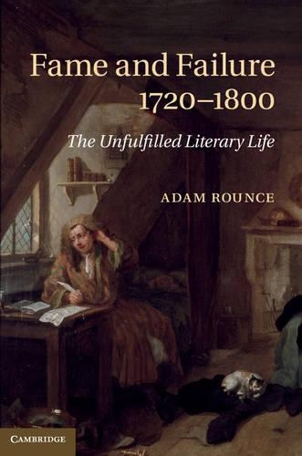 Бумажная книга «Fame and Failure 1720–1800: The Unfulfilled Literary Life», автор Адам Раунс - фото №1