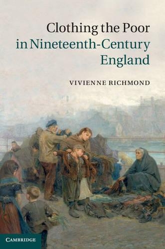Паперова книга «Clothing the Poor in Nineteenth-Century England», автор Вів'єн Річмонд - фото №1