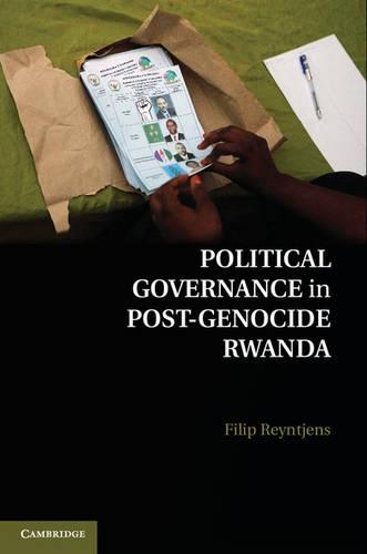 Бумажная книга «Political Governance in Post-Genocide Rwanda», автор Филип Рейнтьенс - фото №1
