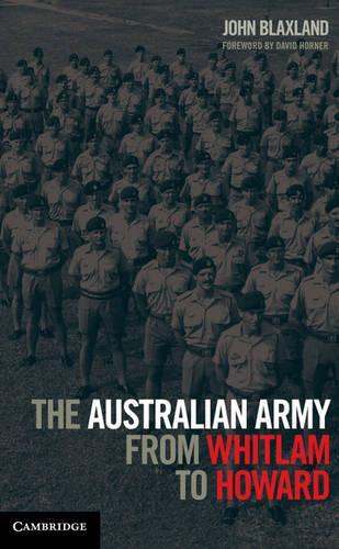 Бумажная книга «The Australian Army from Whitlam to Howard», автор Джон Блэксленд - фото №1