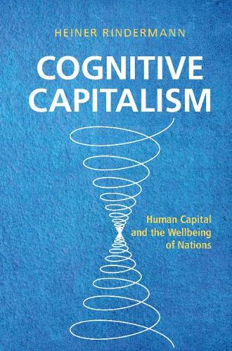 Бумажная книга «Cognitive Capitalism: Human Capital and the Wellbeing of Nations», автор Хайнер Риндерманн - фото №1