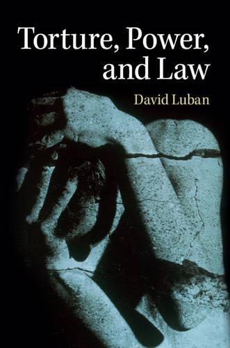 Бумажная книга «Torture, Power, and Law», автор Дэвид Любан - фото №1
