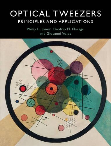 [object Object] «Optical Tweezers: Principles and Applications», авторів Джованні Вольпе, Онофріо М. Мараго, Філіп Х. Джонс - фото №1