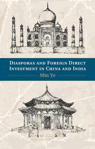 Бумажная книга «Diasporas and Foreign Direct Investment in China and India», автор Мин Е - фото №1
